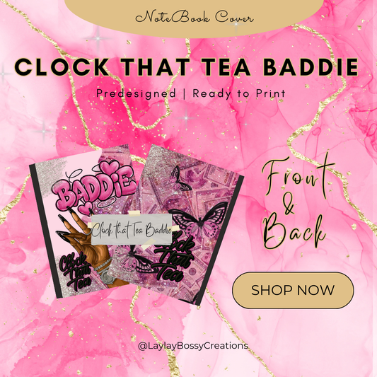 Clock That Tea Baddie Notebook Cover
